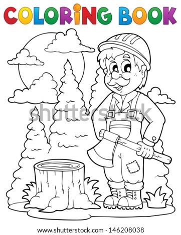 Coloring book lumberjack theme 1 - eps10 vector illustration. - stock ...