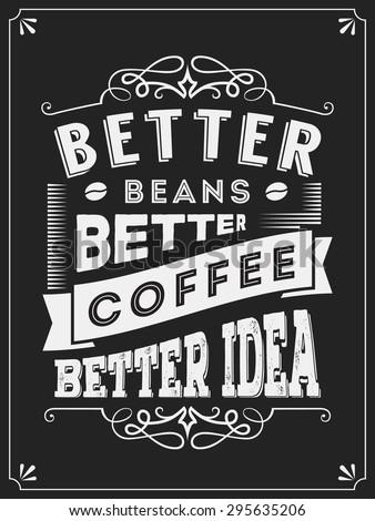 Vintage Coffee Quotes Typography Posters Or Labels Design For Shop And Restaurant Vintage Coffee Quotes Typography Posters Or Labels Design For Shop And Restaurant