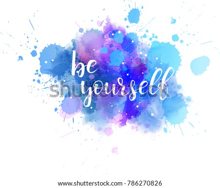 Be Yourself Hand Lettering Phrase On Stock Vector 786270826 - Shutterstock