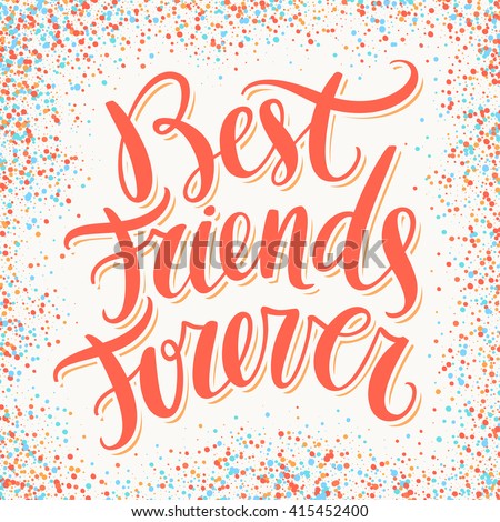 Best Friends Forever Hand Lettering Stock Vector 365246507 ...