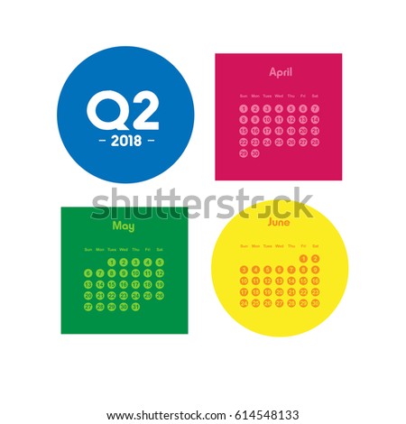 Second Quarter Calendar 2018 Stock Vector 614548133 Shutterstock