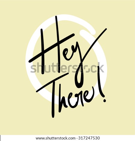 Hey Stock Photos, Royalty-Free Images & Vectors - Shutterstock