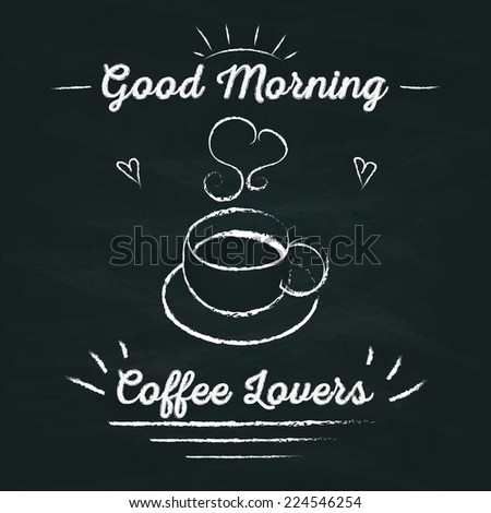 Cup of coffee chalk Stock Photos, Images, & Pictures | Shutterstock
