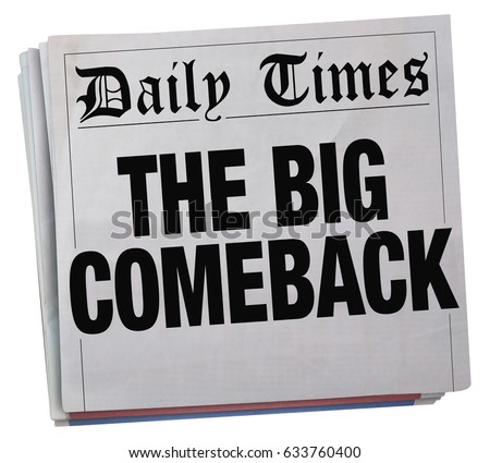 News Comeback Success comeback stock images royalty free images vectors News Comeback Success comeback stock images royalty free images vectors