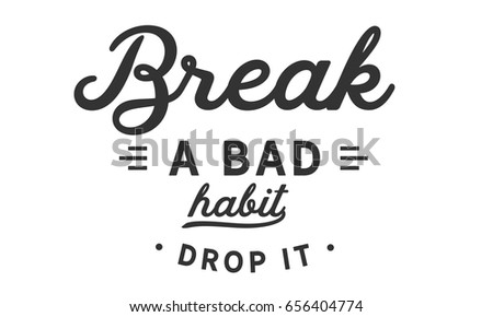 How to break bad habits essay