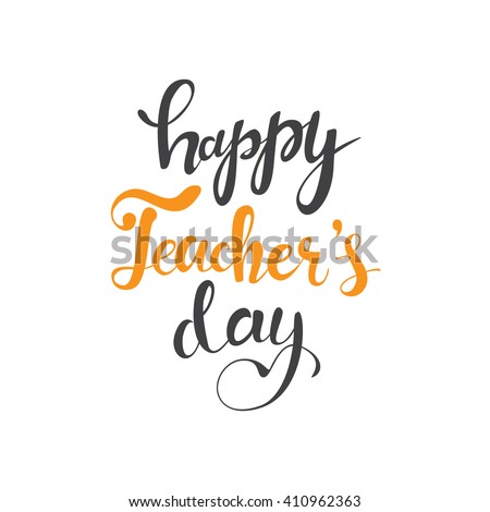 Happy Teacher's Day hand lettering card, poster for Happy Teacher's Day. Vector Happy Teacher's Day concept. Hand lettering Happy Teacher's Day. Happy Teacher's Day background. - stock vector