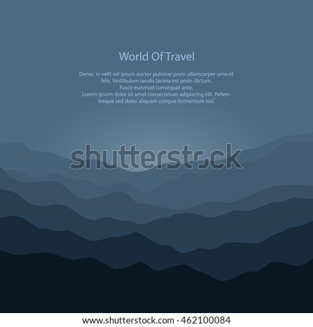 Silhouette of the Mountains Before Sunrise and Text, View of the Mountains in the Morning, Mountain Ranges in Shades of Dark Gray, Travel and Tourism Concept, Vector Illustration