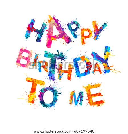 50 Happy Birthday To Me Quotes Images You Can Use