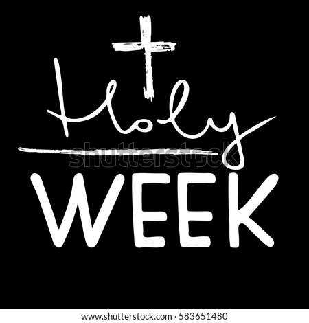 Holy Week Bible Lettering Brush Calligraphy Stock Vector Holy Week Bible Lettering Brush Calligraphy Stock Vector