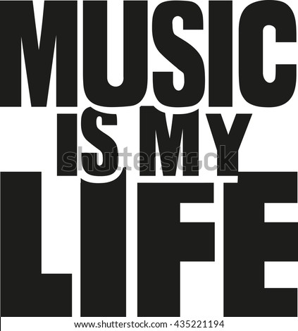 Music Is My Life Stock Images, Royalty-Free Images & Vectors | Shutterstock