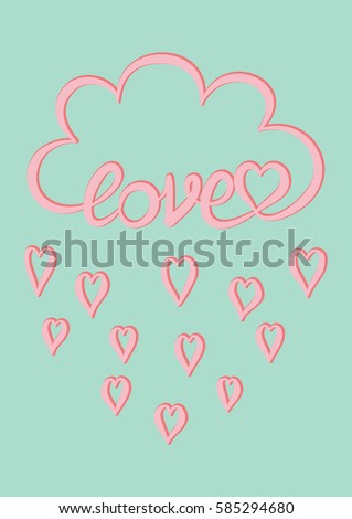 Pink Cloud With Hand Written Word Love And Pink Heart Rain Drops On Mint Green Background Pink Cloud With Hand Written Word Love And Pink Heart Rain Drops On Mint Green Background