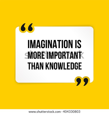 imagination is more important than knowledge Imagination is more important than knowledge written piece of work is one of many that can be found in our international baccalaureate theory of knowledge section. imagination is more important than knowledge Imagination is more important than knowledge written piece of work is one of many that can be found in our international baccalaureate theory of knowledge section.