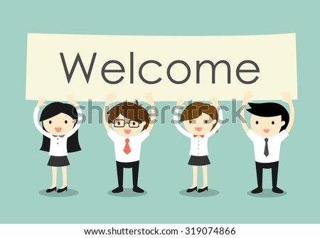 Business concept, Businessman and business women holding 'Welcome' signboard with green background. Vector illustration.