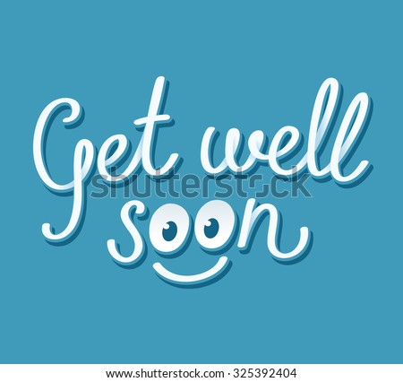 Get-well-soon Stock Images, Royalty-Free Images & Vectors | Shutterstock