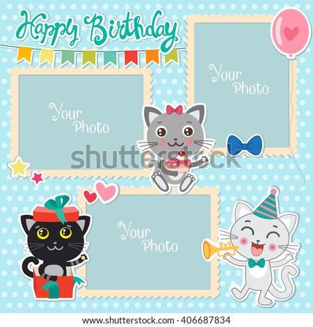 Birthday Vector Photo Frames With Cute Cats. Decorative Template For Baby, Family Or Memories. Scrapbook Vector Illustration. Birthday Children's Photo Framework.