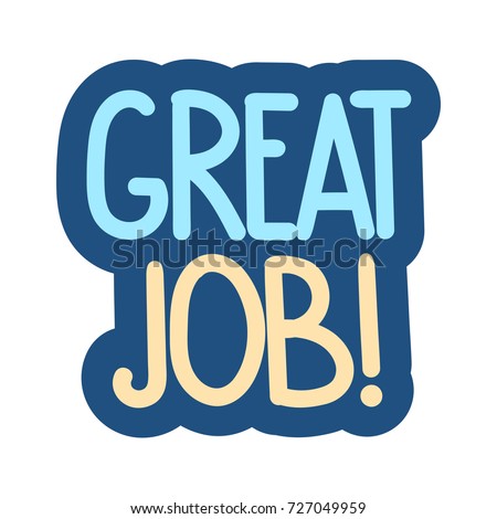 Great Job Vector Hand Drawn Badge Stock Vector 727049959 - Shutterstock