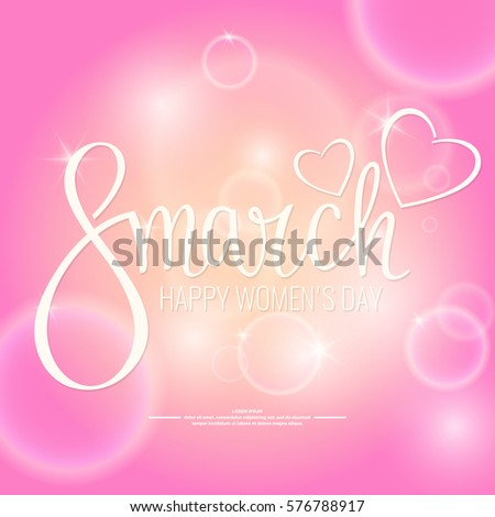 Modern hand drawn lettering 8 March. Happy women's day. Handwritten inscriptions for layout and template. Vector illustration