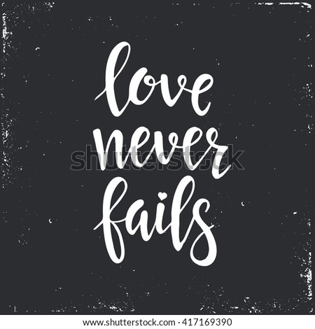 fails love calligraphy never art Images, Stock Images Love Fails Never Free Royalty