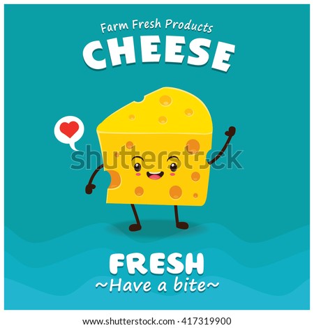 Vintage Cheese poster design with vector cheese character.