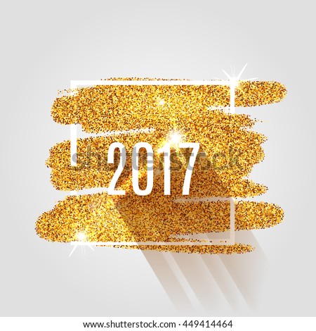 Happy New Year 2017 on the gold paint glitter shine background
