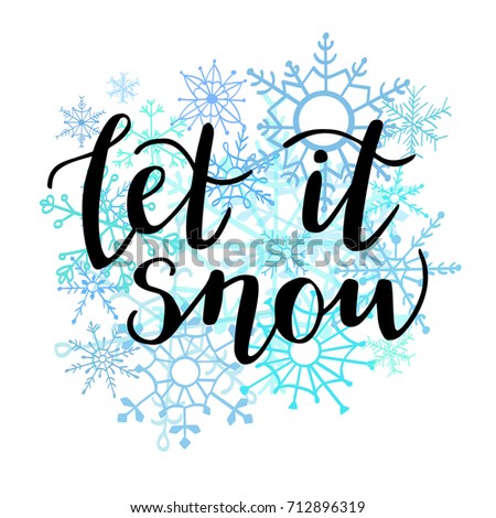 Download Let Snow Vector Illustration Hand Lettering Stock Vector ...