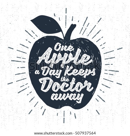 Hand drawn label with textured apple vector illustration and "One apple a day keeps the doctor away" lettering.