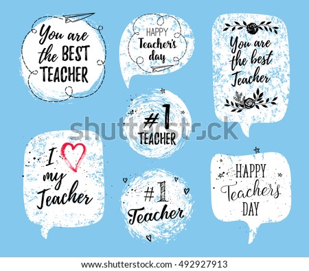 Happy Teacher's Day labels, greeting cards, posters set. Vector quote I love my Teacher, You are the best Teacher with speech bubble background, with hearts, stars, flowers, airplane.