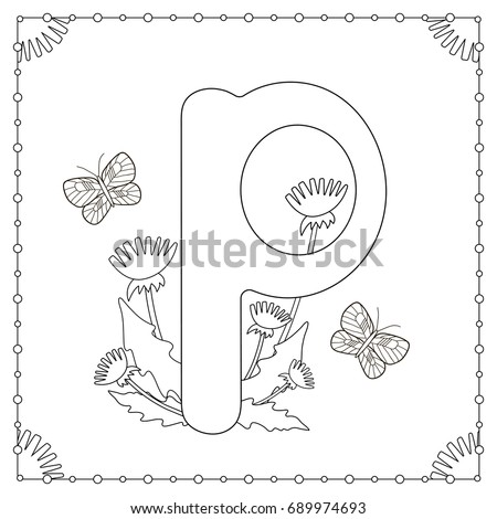Alphabet Coloring Page Capital Letter P With Flowers Leaves And Butterflies