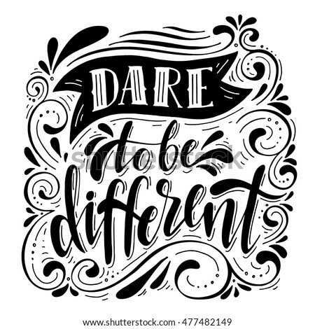 Dare Be Differentinspirational Quotehand Drawn 