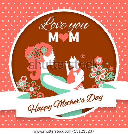 Happy Mother's Day. Card with beautiful silhouette of mother and baby in vintage style