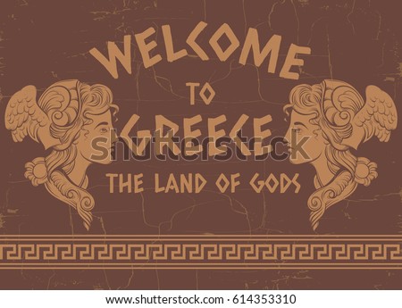 Quote typographical background " Welcome to Greece" with hand drawn illustration of young Greek goddess and meander. Template for card, poster, banner, print for t-shirt.