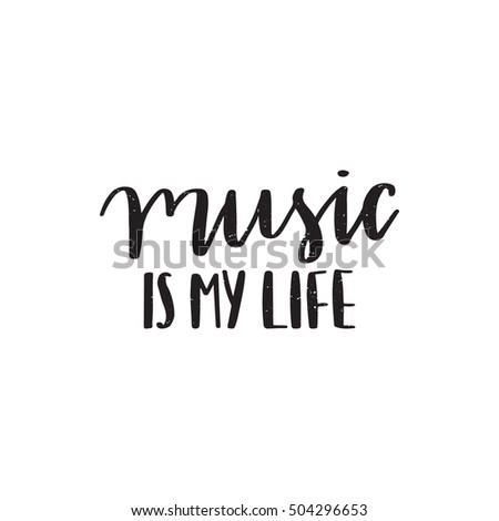 Inspirational Quotes About Music And Life Vector Hand Drawn Motivational Inspirational Quote Stock Photo 88 Inspirational Quotes About Music And Life Vector Hand Drawn Motivational Inspirational Quote Stock Photo 88