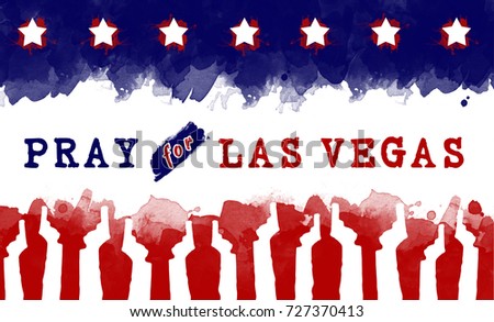 pray for America. text pray for las vegas on America flag. gun control campaign