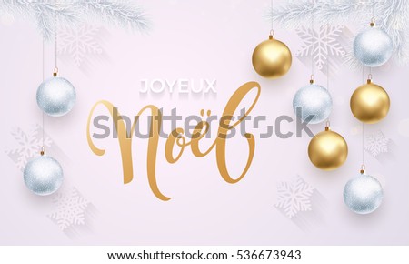 French Merry Christmas Joyeux Noel. Premium luxury white background for holiday greeting card. Golden decoration ornament with Christmas ball on vip snowflake pattern. Gold calligraphy lettering