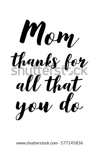 Black Calligraphy Inscription Mothers Day Quote Stock
