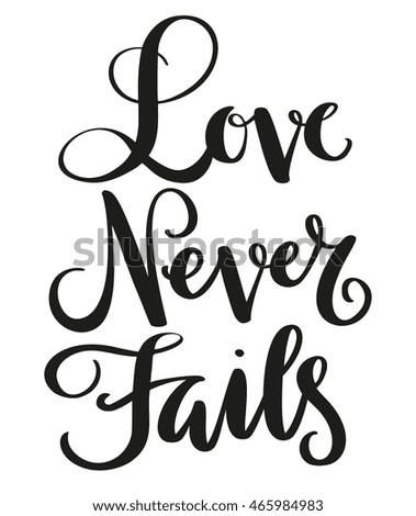 calligraphy love never fails Fails Images, Free Images Love Stock Royalty Never