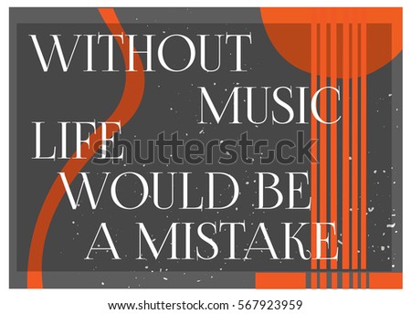 Inspirational Quotes About Music And Life Inspirational Quote Without Music Life Would Stock Illustration 76 Inspirational Quotes About Music And Life Inspirational Quote Without Music Life Would Stock Illustration 76