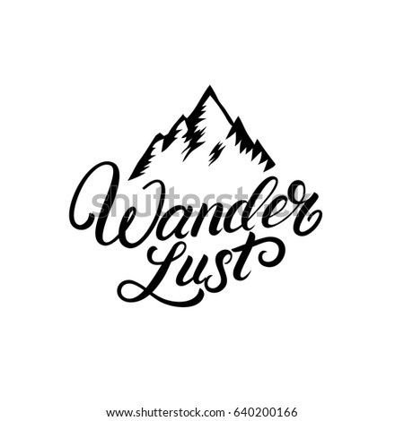 wanderlust hand written lettering inspirational travel