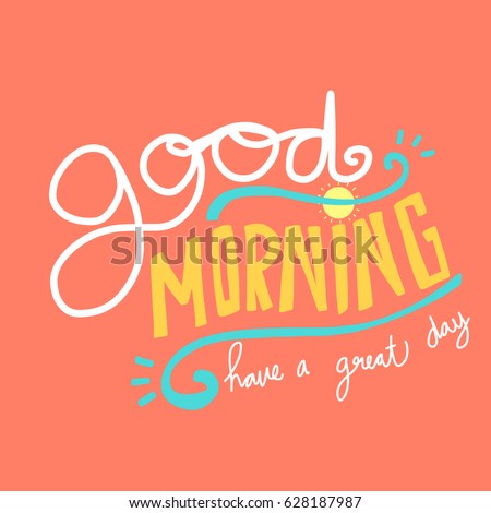 Have A Great Day Stock Images, Royalty-Free Images & Vectors | Shutterstock