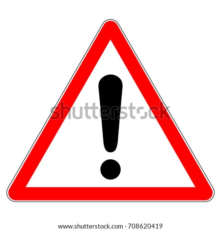 Warning Sign Red Triangle Sign Exclamation Stock Vector 708620419 ...