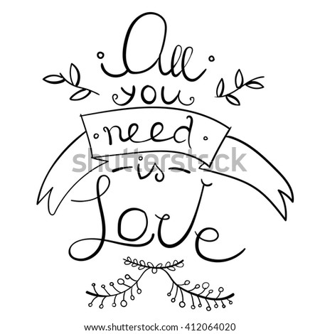 All You Need Is Love Stock Vectors & Vector Clip Art | Shutterstock