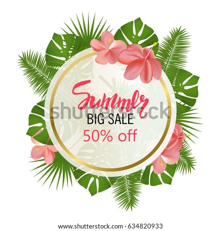 Summer big sale banner, poster with palm leaves, jungle leaf and handwriting lettering. Floral tropical background. Vector illustration EPS10.