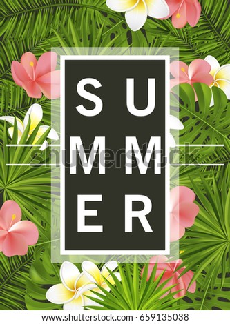 Trendy summer card, banner, poster with tropical flowers, plants and leaves . Vector illustration