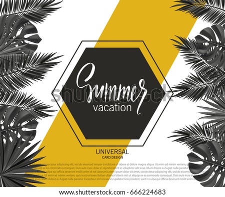 Trendy summer banner, poster with tropical plants and leaves . Vector universal background with place for text.