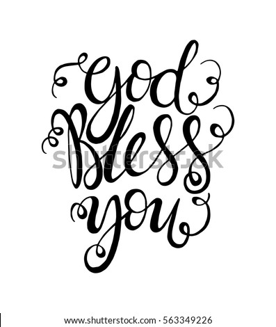 God Bless You Hand Lettered Quote Stock Vector 563349226 - Shutterstock