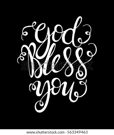 God Bless You Hand Lettered Quote Stock Vector 563349463 - Shutterstock