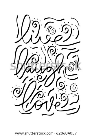 Live Love Laugh Quote Stock Images, Royalty-Free Images & Vectors ...