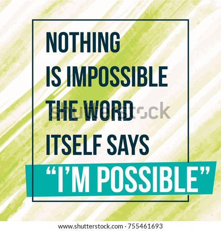Nothing is impossible essay