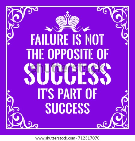 Motivational Quote Vintage Style Failure Not Stock Vector 712317070
