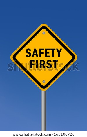 Safety First Sign Stock Photos, Images, & Pictures | Shutterstock